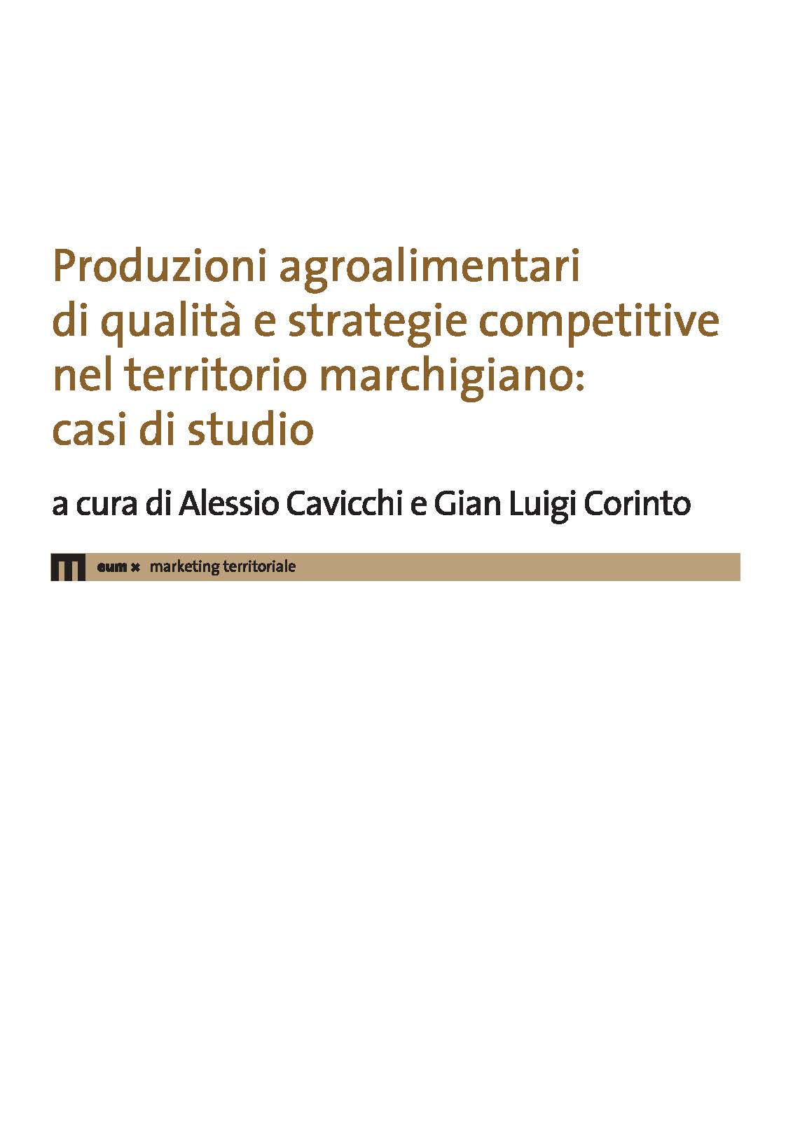 Produzioni agroalimentari di qualità e strategie competitive nel territorio marchigiano: casi di studio